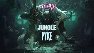 Wild Rift &bull; Pyke Jungle Gameplay 16/4/8