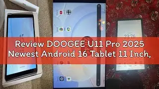 Review DOOGEE U11 Pro 2025 Newest Android 16 Tablet 11 Inch, Gemini AI Android Tablets Octa-Core 30G