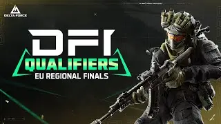 Delta Force Invitational Qualifiers EU Regional Finals