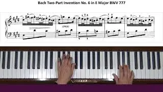 Bach Two-Part Invention No. 6 in E Major BWV 777 Piano Tutorial