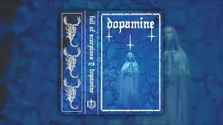 Full of Scorpions — Dopamine (2024) [Witch House]