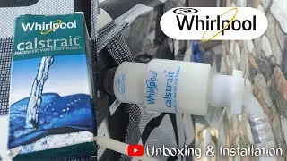Whirlpool Calstrait Magnetic Water Energiser Unboxing|Washing Machine Filter Installation #whirlpool