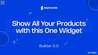 Show All Your Products with this One Widget | EzyCourse Builder 2.0
