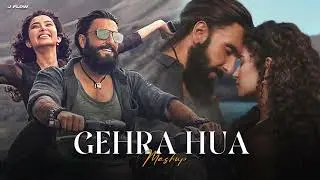 Gehra Hua Mashup   Arijit Singh   Dhurandhar   Khairiyat   J Flow Mashup