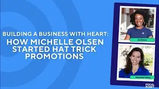 Building a Business With Heart:  How Michelle Olsen Started hat Trick Promotions