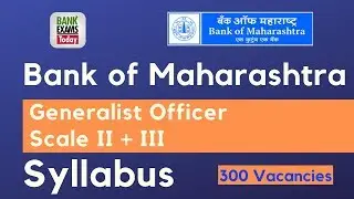 Bank of Maharashtra Generalist Officer Exam Syllabus