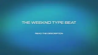 The Weeknd Type Beat - 