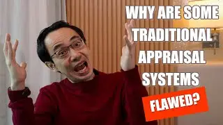 Why are some traditional appraisal systems flawed? | Deep Impact | Kenneth Kwan