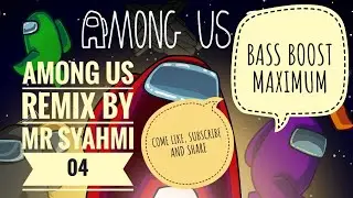 Among Us Remix - by Mr. Syahmi 04