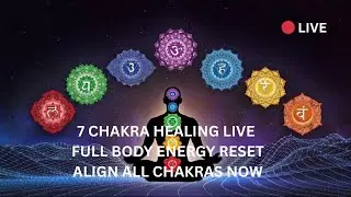🔴 LIVE 7 Chakra Alignment Healing Meditation | Full Body Energy Balance | Stress & Sleep Relief