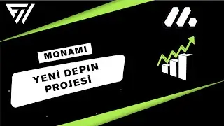 MONAMI! YENİ DEPIN PROJESİ! DETAYLAR VİDEODA!