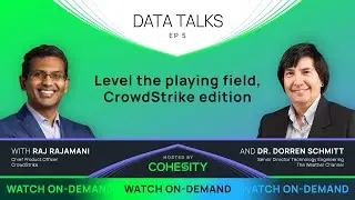 Data Talks: Level the playing field, CrowdStrike edition