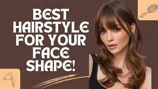 Best Hairstyles for Every Face Shape | Oval, Round, Square, Heart & Rectangular Explained!