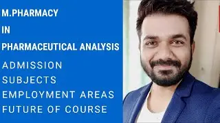 M.Pharmacy in Pharmaceutical Analysis