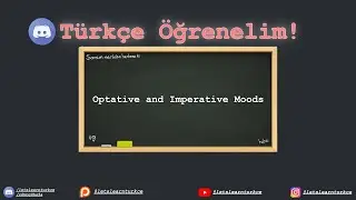 [Turkish Language Lesson] Optative and Imperative Moods in Turkish Explained (2023)