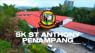 LAGU SEKOLAH SK ST ANTHONY PENAMPANG
