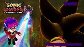A temporal anomaly! Sonic X Shadow Generations: Shadow's Story Part 3