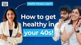 What midlife can teach men and women about their bodies? | Ep. 49