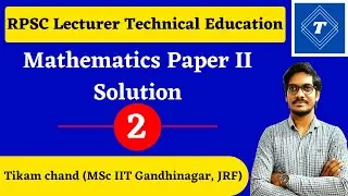 RPSC Lecturer Technical Education Mathematics Question Paper 2 Solution | Part-2 | Q 08-14 | TIMES
