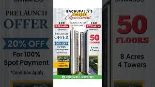 Bachupally Tallest's Apartments in Hi-rise Gated Community | 📞 Call @7989835549 / 9030057488