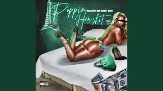 Poppin Her Shit