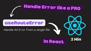 useRouteError in React Router &ndash; Simple Error Handling from a Single File in React
