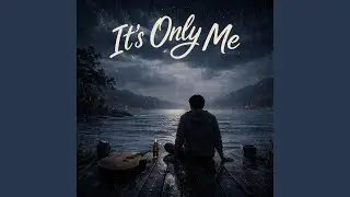 It's Only Me