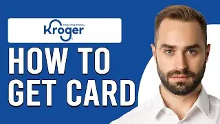 How To Get A Kroger Card (How To Register For A Kroger Card)