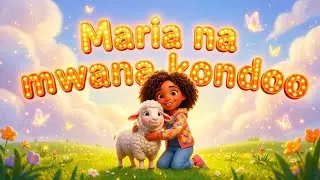 Mary Had a Little Lamb &ndash; Swahili Version | Learn Swahili for Kids