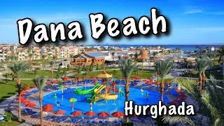 🇪🇬Dana Beach, Hurghada. Room tour and beach area , دانا بيتش الغردقة
