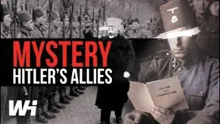 Foreign Volunteers in Hitler's SS: UNLIKELY Allies Revealed