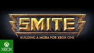SMITE: Building a MOBA Xbox One.