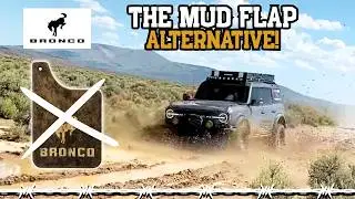 No More Bulky Mud Flaps | My Ford Bronco Mud Solution