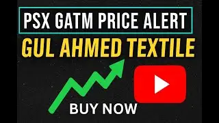 PSX GATM Analysis Today | Gul Ahmed Textile Stock Ready for Breakout? | PSX Trading Update