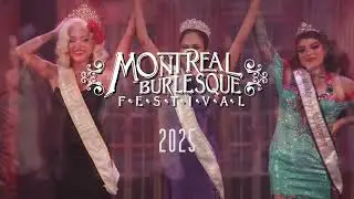 Montreal Burlesque Festival 2025 Wrap up!