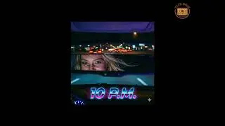 Lyra Hart - 10 P.M (Official Video)