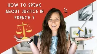 How to talk about justice in French ? + French justice vocabulary
