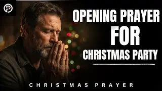 Short Opening Prayer for Christmas Party | Christmas Blessing & Prayer | Christmas Prayer 📖🙏