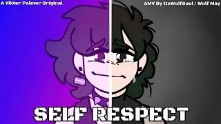 Self Respect - AMV for Viktor Palmer