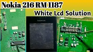 Nokia 216 RM 1187 White Display Solution All Nokia White Lcd Solution