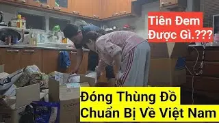 1303# Nhờ Chồng Đóng Thùng Đồ Để Về Việt Nam, Tiên Đem Được Gì Về Việt Nam. 