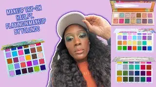 Makeup Try On Haul ft. Playing in Makeup by Yolondo