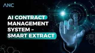 ANC AI Contract Management System &ndash; Smart Extract