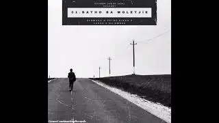 Batho Ba Moletjie (official audio) ft BarMusa X Lavas X PetroShessa
