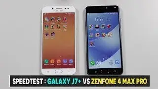 SPEEDTEST Galaxy J7 PLUS vs Zenfone 4 Max PRO Helio P25 vs Snapdragon 430