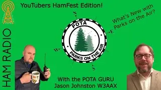What's New with Parks on the Air with Jason Johnston W3AAX, the POTA guru! #YTHF21