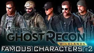 FAMOUS CHARACTERS #2 | Ghost Recon: Wildlands Customization (Game & Movie Characters)