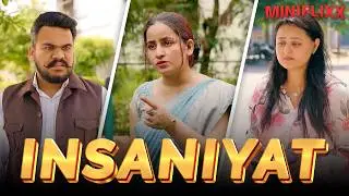 INSANIYAT &ndash; Karma Returns | Emotional Short Film | Miniflixx Kahaaniya Series 2025New Story