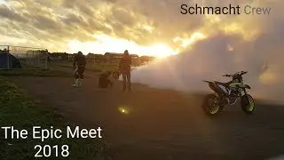 The Epic Meet 2018 / Supermoto-Enduro Lifestyle -Schmacht Crew