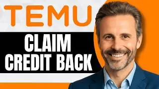 How To Claim Credit Back on Temu [Full 2026 Guide]
